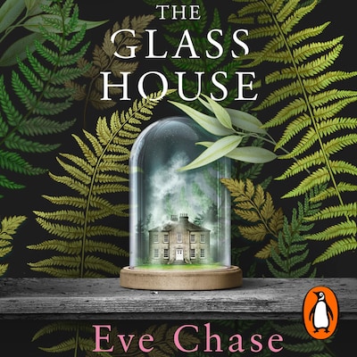 The Glass House – omslag til lydbogen af Eve Chase