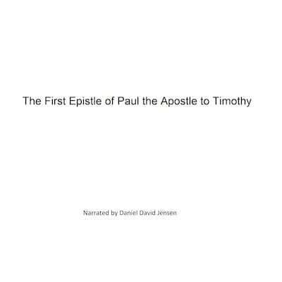 The First Epistle of Paul the Apostle to Timothy