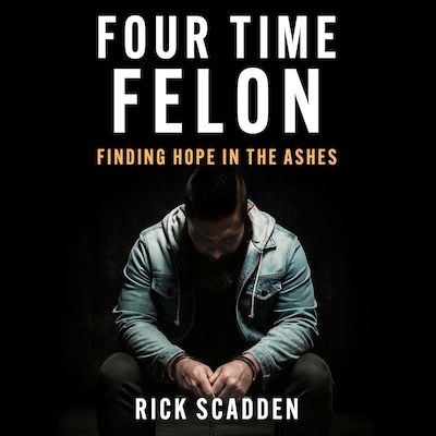 Four Time Felon – omslag til lydbogen af Rick Scadden