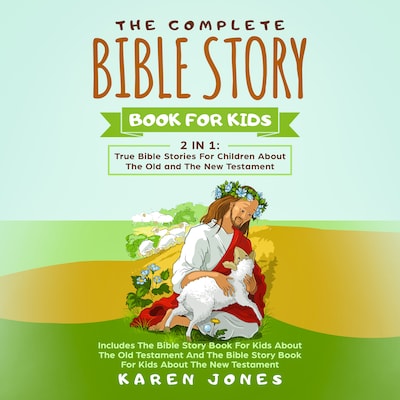 The Complete Bible Story Book For Kids: 2 In 1 – omslag til lydbogen af Karen Jones