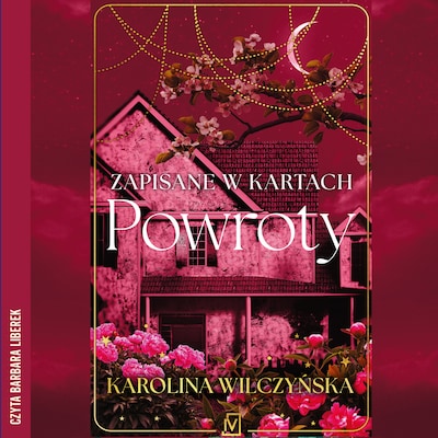Zapisane w kartach. Powroty