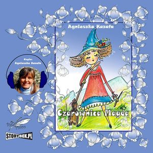 Czarownica Magda – okładka audiobooka, autor Agnieszka Kazała
