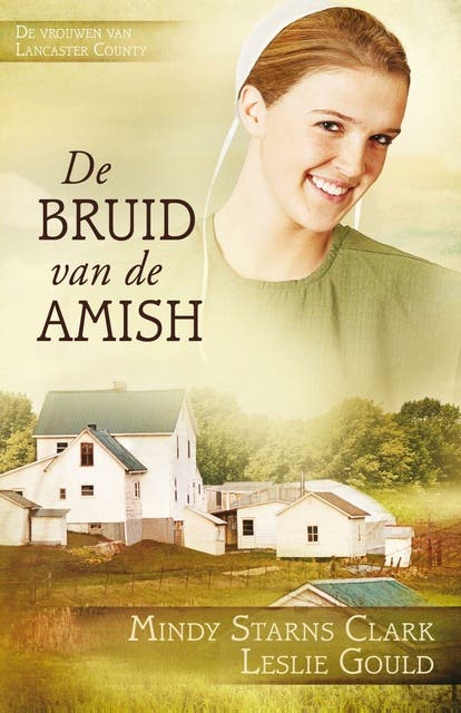 De bruid van de Amish – omslag van het luisterboek van Leslie Gould,Mindy Starns Clark