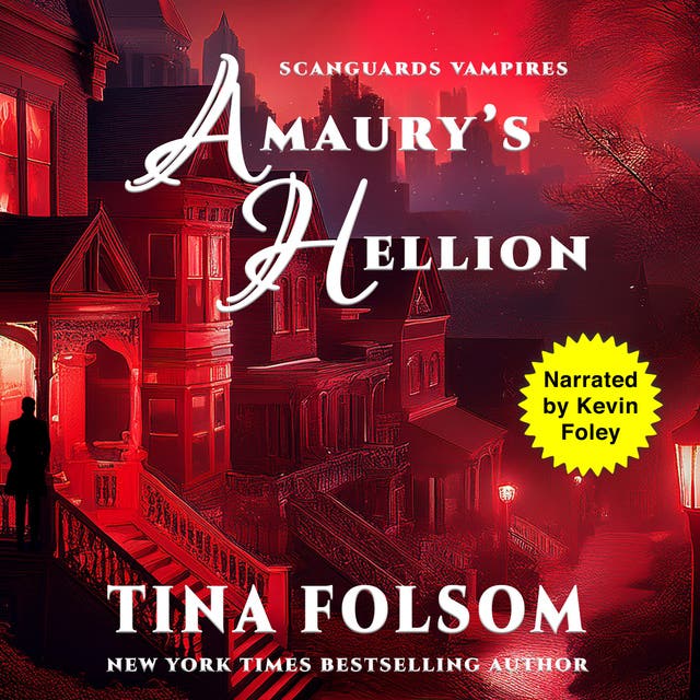 Amaury's Hellion (Scanguards Vampires #2) – omslag til lydbogen af Tina Folsom