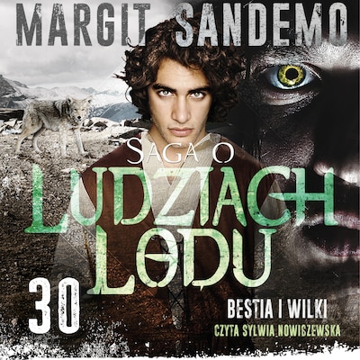 Saga o Ludziach Lodu 30: Bestia i wilki