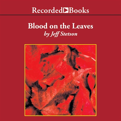 Blood on the Leaves – omslag til lydbogen af Jeff Stetson