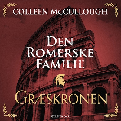 Den romerske familie. Græskronen – omslag til lydbogen af Colleen McCullough