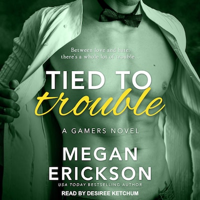 Tied to Trouble – omslag til lydbogen af Megan Erickson
