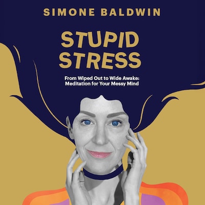 Stupid Stress – omslag til lydbogen af Simone Baldwin