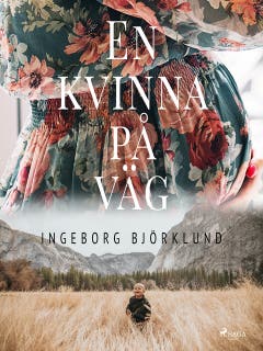 En kvinna på väg – omslag till ljudboken av Ingeborg Björklund