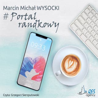 # Portal randkowy – okładka audiobooka, autor Marcin Michał Wysocki