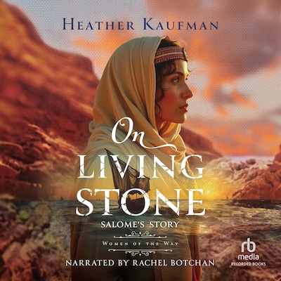 On Living Stone – omslag til lydbogen af Heather Kaufman
