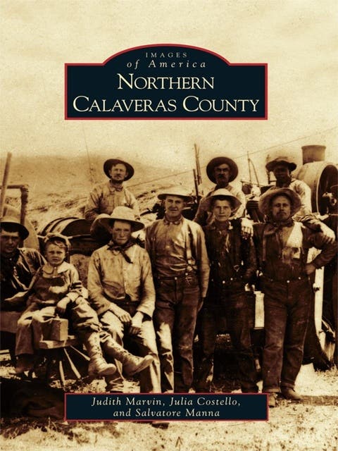 Northern Calaveras County – omslag til lydbogen af Judith Marvin, Julia Costello, Salvatore Manna