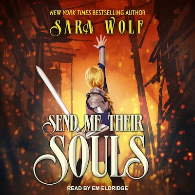 Send Me Their Souls – omslag til lydbogen af Sara Wolf