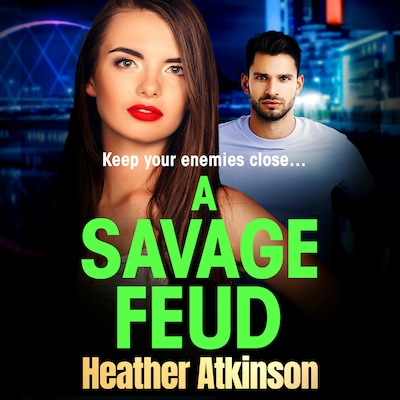 A Savage Feud - The Savage Sisters Series, Book 2 (Unabridged)