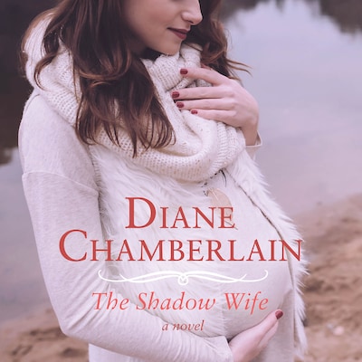 The Shadow Wife – omslag til lydbogen af Diane Chamberlain