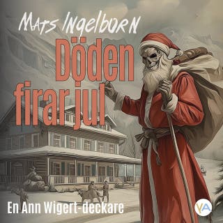 Döden firar jul: En Ann Wigert-deckare