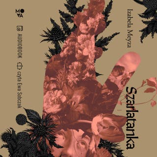 Szarlatanka – okładka audiobooka, autor Izabela Meyza