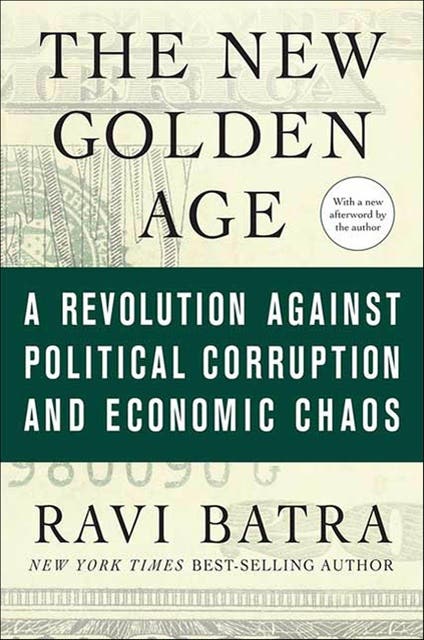 The New Golden Age: The Coming Revolution against Political Corruption and Economic Chaos – omslag til lydbogen af Ravi Batra