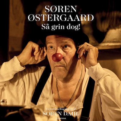 Søren Østergaard. Så grin dog! – omslag til lydbogen af Søren Østergaard, Søren Dahl