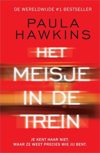 Het meisje in de trein: Je kent haar niet. Maar ze weet precies wie jij bent