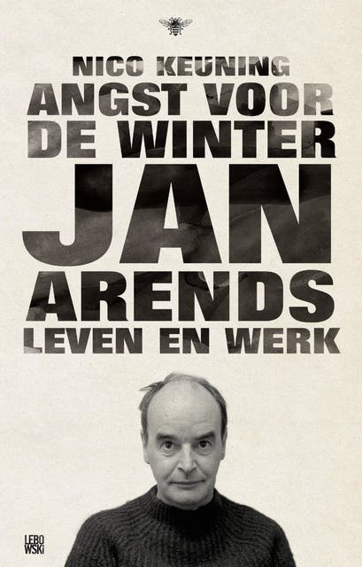 Angst voor de winter: Jan Arends: leven en werk – omslag van het luisterboek van Nico Keuning