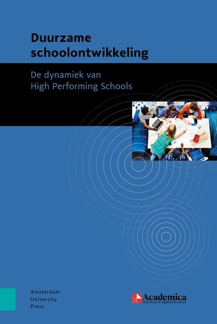 Duurzame schoolontwikkeling: De dynamiek van High Performing Schools – omslag van het luisterboek van Academica University of Applied Sciences