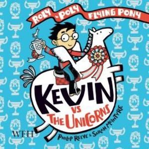 Kevin Vs the Unicorns – okładka audiobooka, autor Philip Reeve, Sarah McIntyre