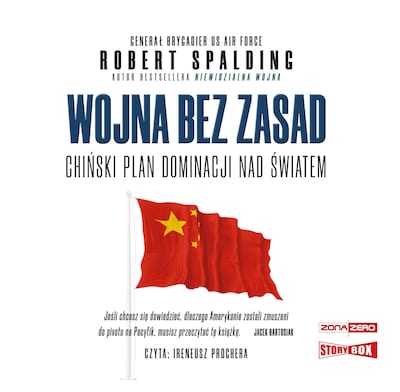 Wojna bez zasad. Chiński plan dominacji nad światem