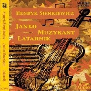 Latarnik , Janko Muzykant – okładka audiobooka, autor Henryk Sienkiewicz