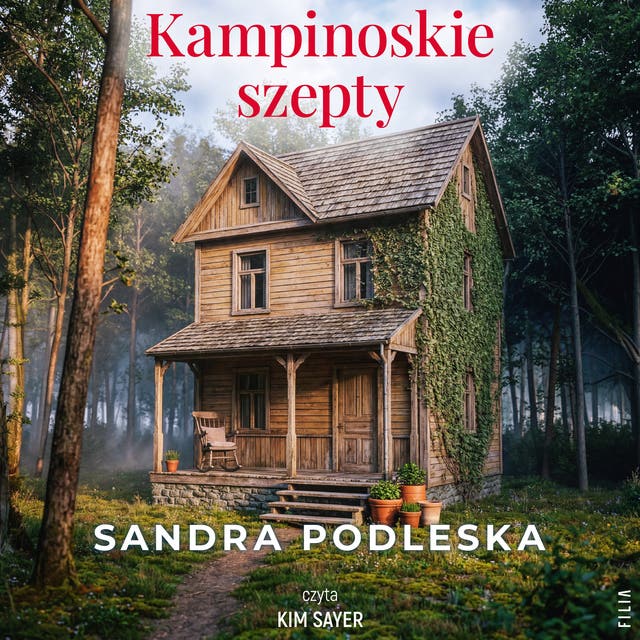 Kampinoskie szepty – okładka audiobooka, autor Sandra Podleska