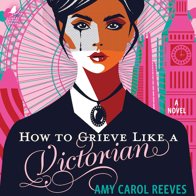 How to Grieve Like a Victorian – omslag til lydbogen af Amy Carol Reeves