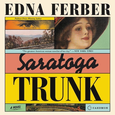 Saratoga Trunk – omslag til lydbogen af Edna Ferber