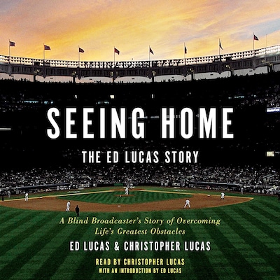 Seeing Home: The Ed Lucas Story