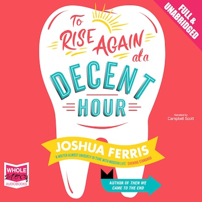 To Rise Again at a Decent Hour – omslag til lydbogen af Joshua Ferris