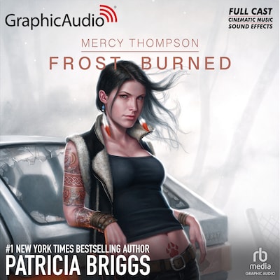 Frost Burned [Dramatized Adaptation] – omslag til lydbogen af Patricia Briggs