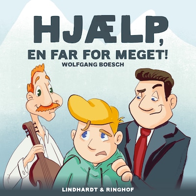 Hjælp, en far for meget! – omslag til lydbogen af Wolfgang Boesch