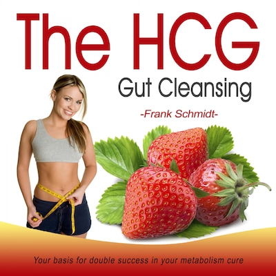 The Hcg Gut Cleansing – omslag til lydbogen af Frank Schmidt