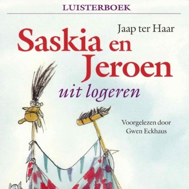 Saskia en Jeroen - uit logeren – omslag van het luisterboek van Jaap ter Haar