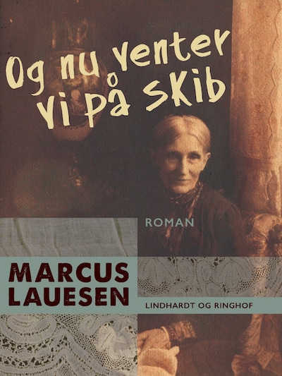 Og nu venter vi på skib – omslag til lydbogen af Marcus Lauesen