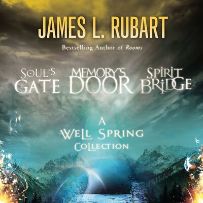 The Well Spring Collection – okładka audiobooka, autor James L. Rubart
