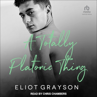 A Totally Platonic Thing – omslag til lydbogen af Eliot Grayson