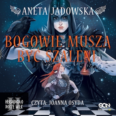 Bogowie muszą być szaleni – okładka audiobooka, autor Aneta Jadowska