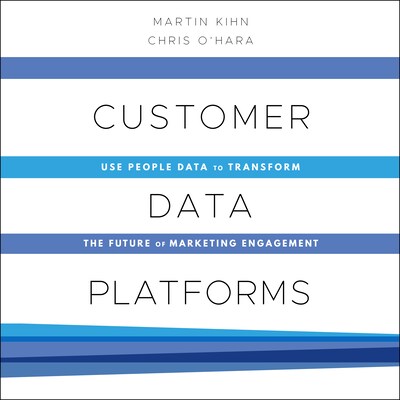 Customer Data Platforms – omslag til lydbogen af Martin Kihn, Christopher B. O’Hara