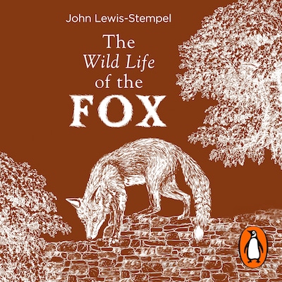 The Wild Life of the Fox – omslag til lydbogen af John Lewis-Stempel