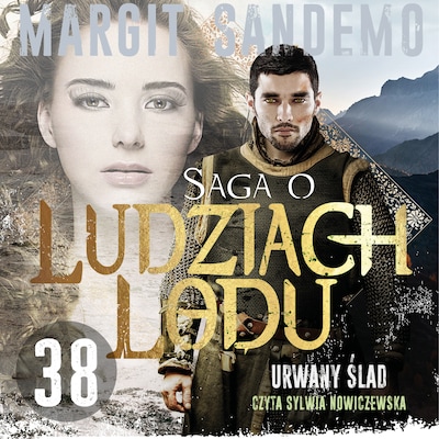 Saga o Ludziach Lodu 38: Urwany ślad