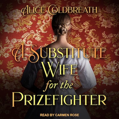 A Substitute Wife for the Prizefighter – omslag til lydbogen af Alice Coldbreath