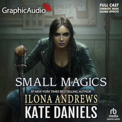 Small Magics [Dramatized Adaptation] – omslag til lydbogen af Ilona Andrews