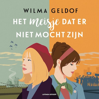 Het meisje dat er niet mocht zijn – omslag van het luisterboek van Wilma Geldof