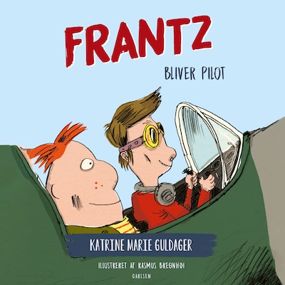 Frantz-bøgerne (3) - Frantz bliver pilot – omslag til lydbogen af Katrine Marie Guldager